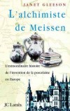 L'alchimiste de Meissen - GLEESON Janet - Libristo