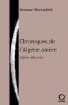 Chroniques de l'Algrie amre - Benmalek Anouar - Libristo
