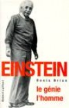 Einstein le gnie, l'homme - BRIAN Denis - Libristo