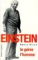 Einstein le gnie, l'homme - Denis BRIAN