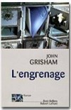 L'engrenage  - GRISHAM John - Libristo