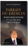 Parrain du Kremlin - KLEBNIKOV Paul - Libristo