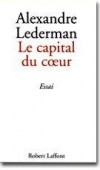 Capital du coeur (le) - LEDERMAN Alexandre - Libristo