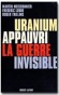 Uranium appauvri la guerre invisible - Martin MEISSONNIER
