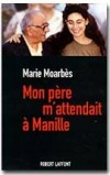 Mon pre m'attendait  Manille - MOARBES Marie - Libristo
