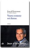 Voyez comme on danse - Ormesson D' Jean - Libristo