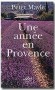 Une anne en Provence - Peter Mayle