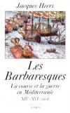 Les Barbaresques  - HEERS Jacques - Libristo