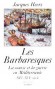 Les Barbaresques  - Jacques HEERS
