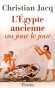 L'Egypte ancienne au jour le jour - Christian Jacq