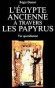 L'Egypte ancienne  travers les papyrus