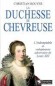 La Duchesse de Chevreuse - Christian BOUYER