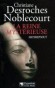 La reine mystrieuse Hatshepsout - Christiane DESROCHES NOBLECOURT