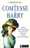 La Comtesse du Barry - GIL Christiane - Libristo