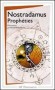 Prophties -  NOSTRADAMUS