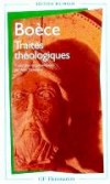 Boce - Traits thologiques - Edition bilingue - Cinq textes majeurs, qui exposent des problmes abondamment comments au Moyen ge - Boce - Philosophie - BOECE - Libristo