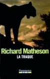 Traque (la) - MATHESON Richard - Libristo