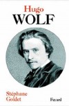Hugo Wolf - GOLDET Stphane - Libristo