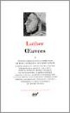 Oeuvres de Luther Martin - LUTHER Martin - Libristo