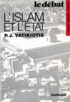 Islam et l'Etat (l') - VATIKIOTIS P. J. - Libristo
