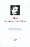 LES ARTS ET LES DIEUX - Alain - Classique - Collection la Pliade - ALAIN - Libristo