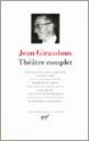 Thtre complet de Jean Giraudoux - GIRAUDOUX Jean - Libristo