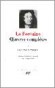 Oeuvres complètes de Jean de La Fontaine  - T2 -  Théâtre, poésie - Collection La Pléiade