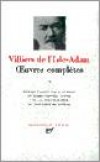 Oeuvres compltes d'Auguste de Villiers de l'Isle-Adam T1 - VILLIERS DE L'ISLE ADAM Auguste - Libristo