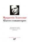 Oeuvres romanesques de Marguerite Yourcenar - Littrature, classique - YOURCENAR Marguerite - Libristo