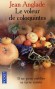 Le voleur de coloquintes - Il ne peut oublier sa terre natale - Jean Anglade - Terroir