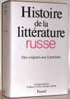 Histoire de la littrature Russe I - Des origines aux Lumires - Collectif - Libristo