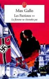 Les Patriotes T2 - La Flamme ne s'teindra pas  - Gallo Max - Libristo