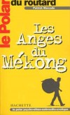 Les Anges du Mkong -   	MERCADO Patrick  -  Policier - Le routard - MERCADO Patrick - Libristo