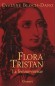 Flora Tristan - (1803-1844) - Femme de lettres, militante socialiste et fministe franaise, qui fut lune des figures majeures du dbat social dans les annes 1840 et participa aux premiers pas de linternationalisme.- Evelyne Bloch-Dano