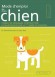 Mode d'emploi de mon chien -  Collectif
