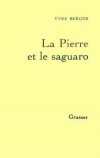 La Pierre et le saguaro - BERGER Yves - Libristo