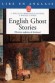 English Ghost Stories - . Autant de situations qui seraient banales si les fantômes n'existaient pas !  -  Roman, contes, légendes -  Collectif