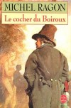 Le cocher du Boiroux - RAGON Michel - Libristo