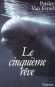 Le cinqui�me r�ve - Patrice VAN EERSEL