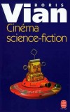 Cinma science-fiction - VIAN Boris - Libristo