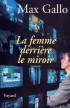 Femme derri�re le miroir (la)