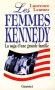  Les femmes Kennedy - La saga d'une famille amricaine -  Laurence Leamer - Histoire 