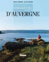 Randonnes vers les lacs d'Auvergne  -  Bruno Auboiron, Gilles Lansard  -  Montagne, randonnes - AUBOIRON B., LANSARD G. - Libristo