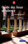 Guide des Lieux de silence - Bouflet Joachim - Libristo