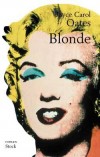 Blonde - OATES Joyce Carol - Libristo