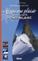 Alpinisme plaisir dans le massif du Mont-Blanc - F. LELONG