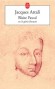 Blaise Pascal ou le g�nie fran�ais - Jacques ATTALI