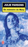 En mmoire de Mary - PARSONS Julie - Libristo