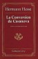 La Conversion de Casanova - Ces rcits provinciaux s'chelonnent de 1903  1908 - Hermann Hesse - Roman historique - Hermann HESSE