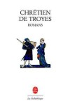 Romans de Chrtien de Troyes - Edition sous tui -  Classique - Chrtien de Troyes - Libristo